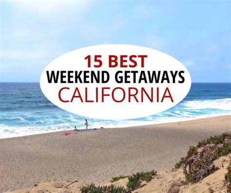 california weekend getaways.